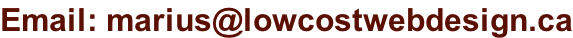Email: marius@lowcostwebdesign.ca